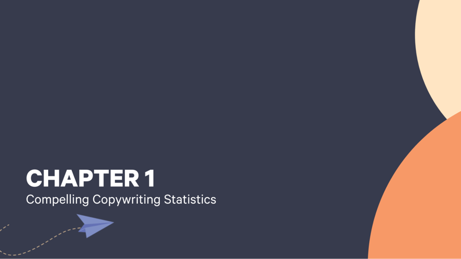 Chapter 1: Compelling Copywriting Statistics