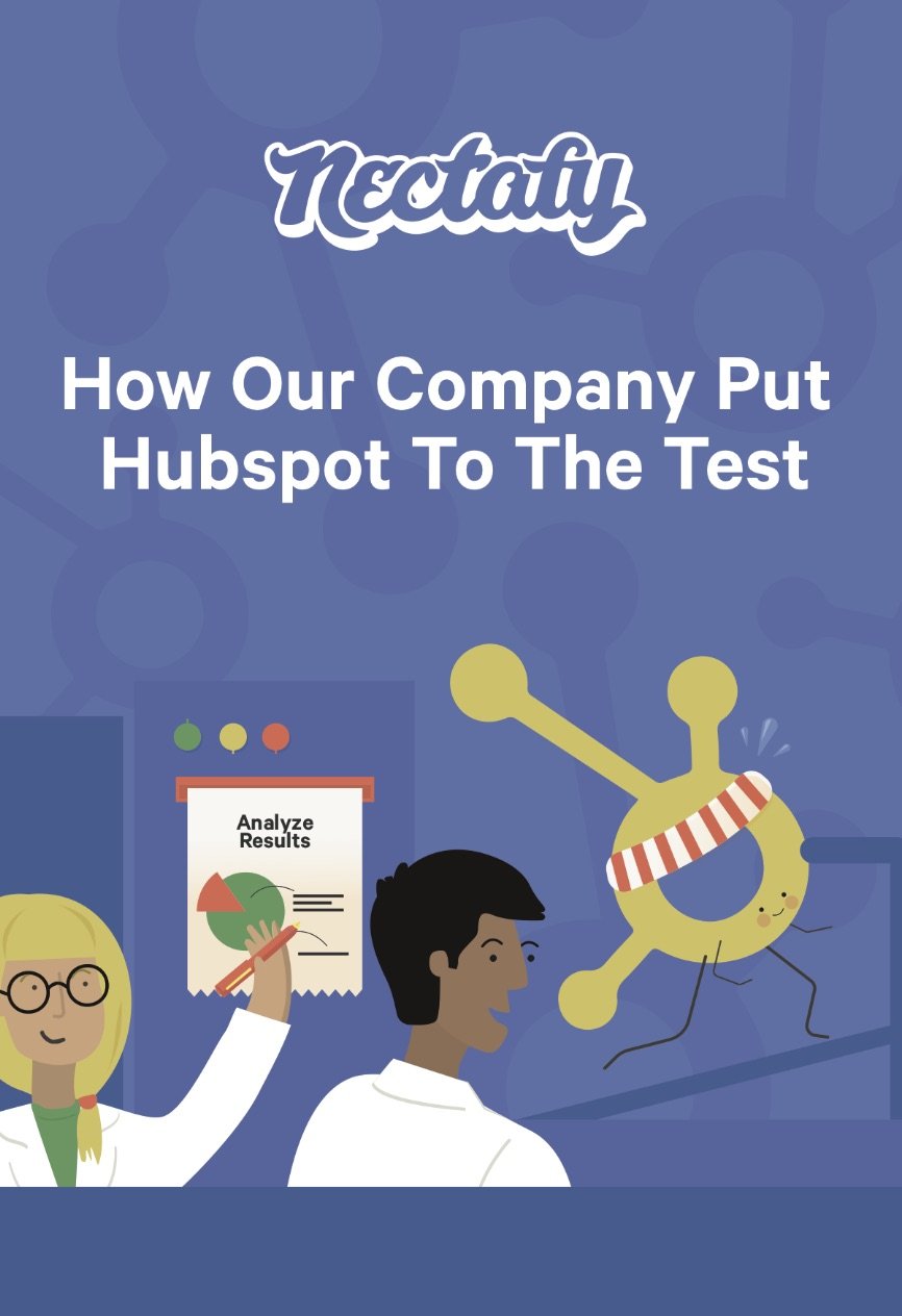 LP_ How Our Company Put HubSpot To The Test - Nectafy