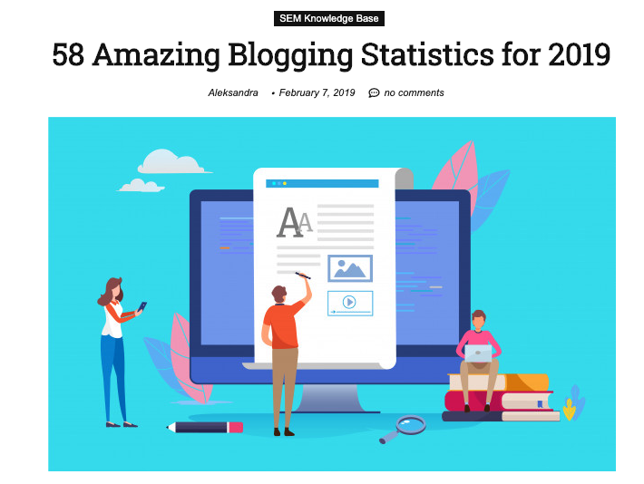 58 Amazing Blogging Statistics for 2019 - SEO Tribunal