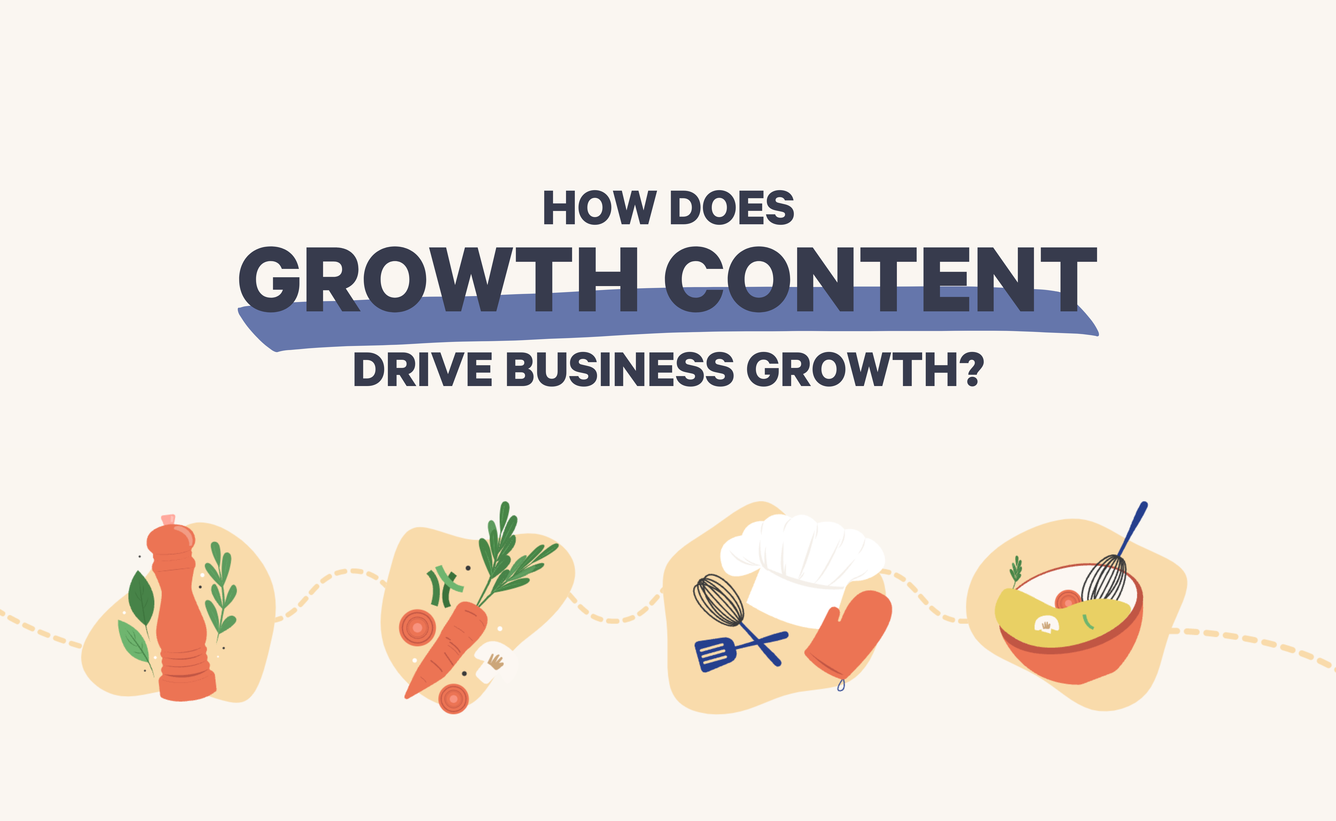 How Does Growth Content Drive Business Growth?