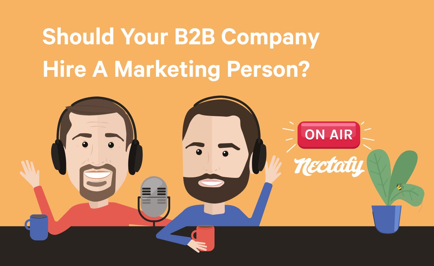 Should Your B2B Company Hire A Marketing Person?