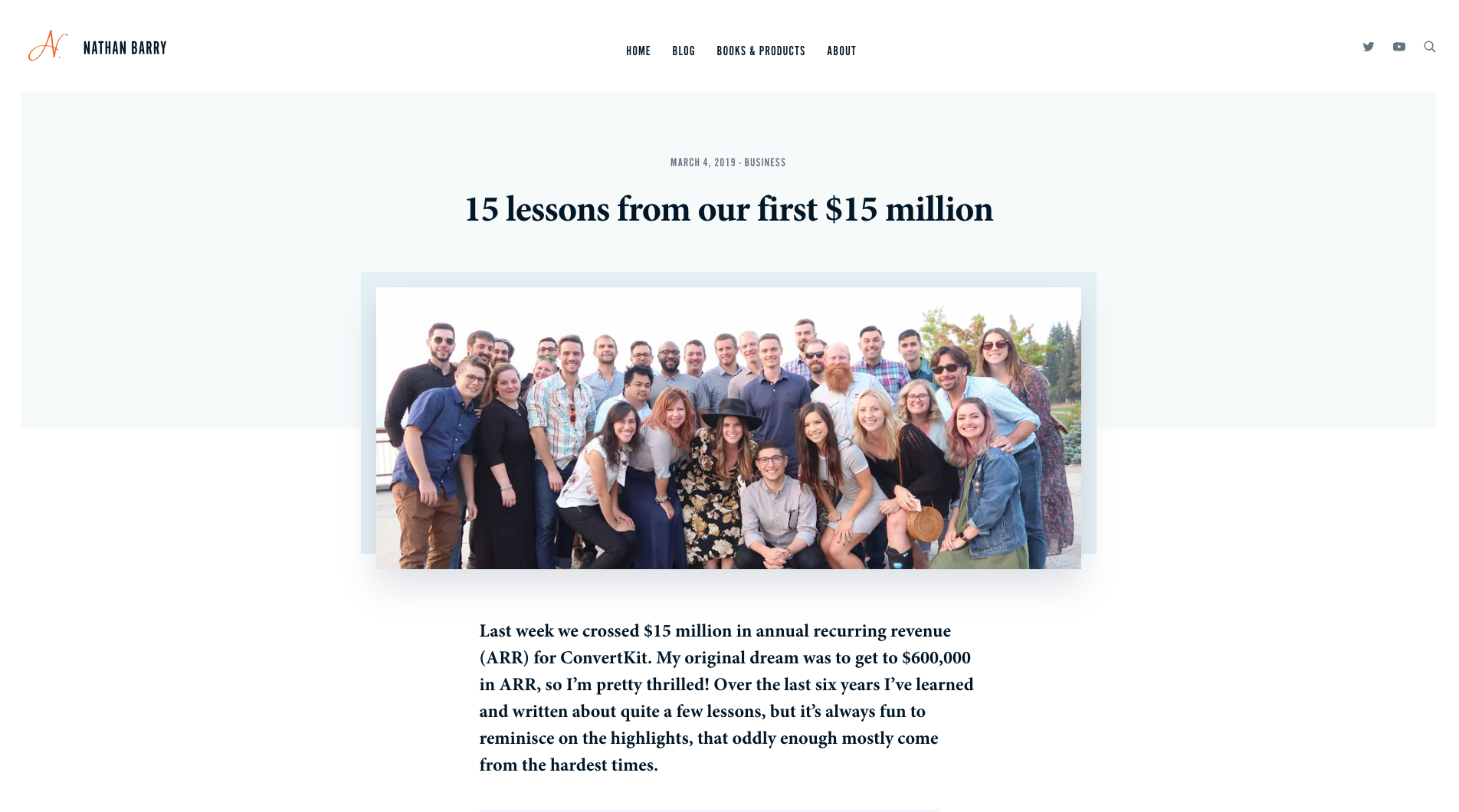 Nathan Barry at ConvertKit (and NathanBarry.com) - "15 lessons from our first $15 million" article