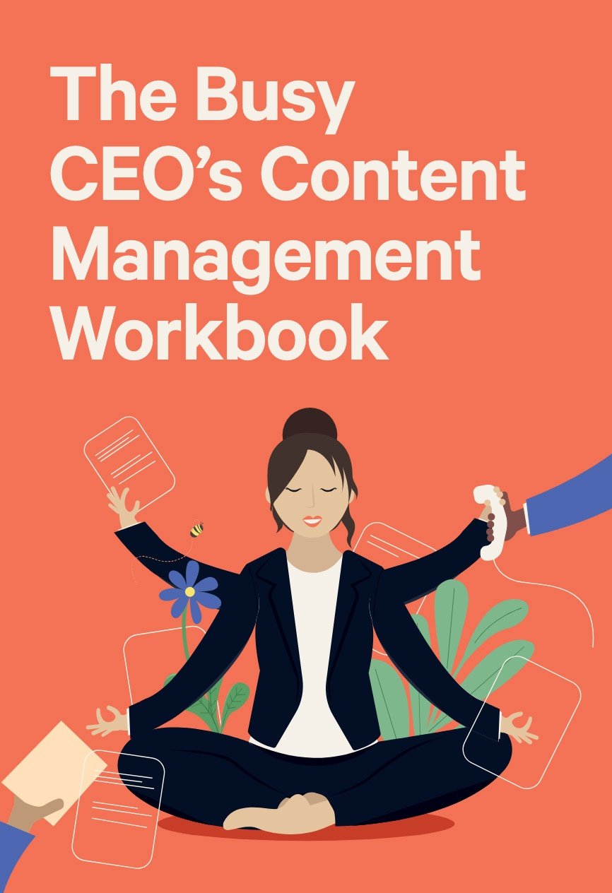 The Busy CEO's Content Management Workbook